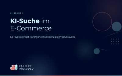 KI-Suche im E-Commerce: So revolutioniert künstliche Intelligenz die Produktsuche